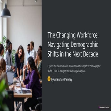 The-Changing-Workforce-Navigating-Demographic-Shifts-in-the-Next-Decade.pptx