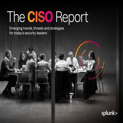 the-ciso-report for 2024 predictions by SPLUNK
