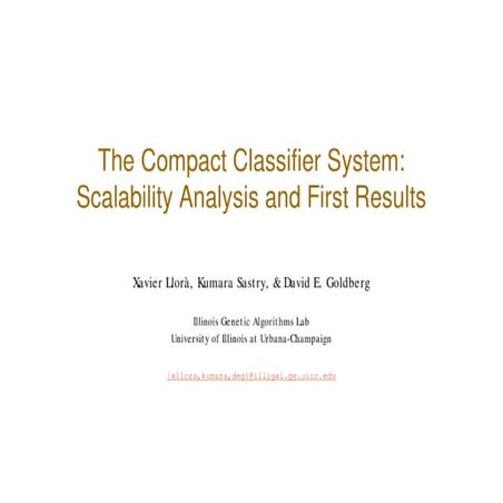 The compact classifier system: Motivation, analysis and first results 