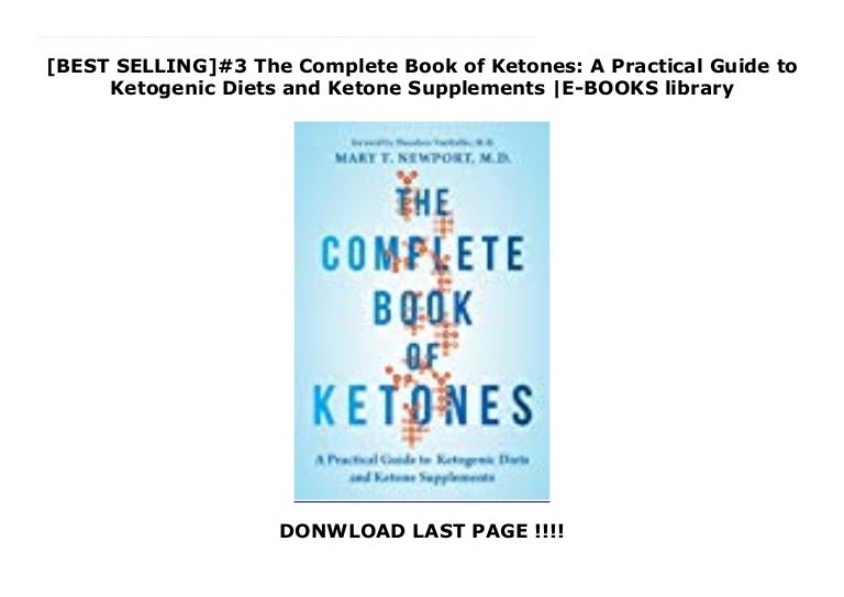  BEST SELLING 3 The Complete Book of Ketones A Practical Guide to K 