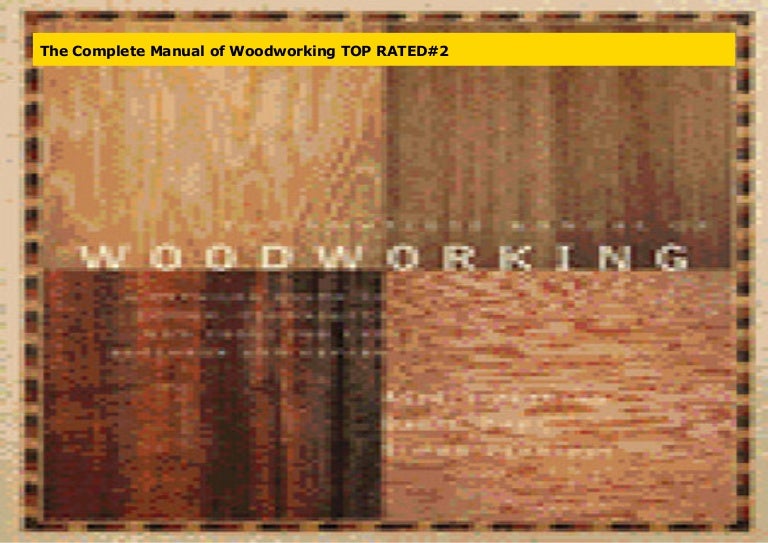 The Complete Manual of Woodworking TOP RATED#2