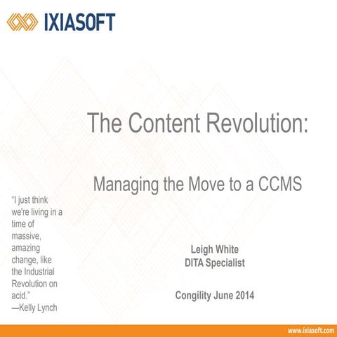 The Content Revolution: Managing the Move to a CCMS