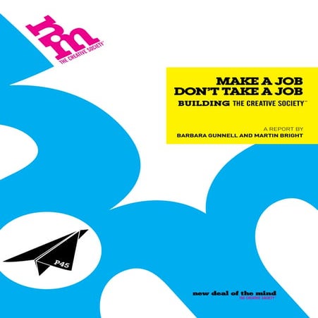 The creative society make a job report