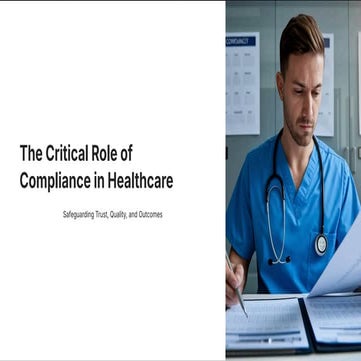 The Critical Role of Compliance in Healthcare | PDF
