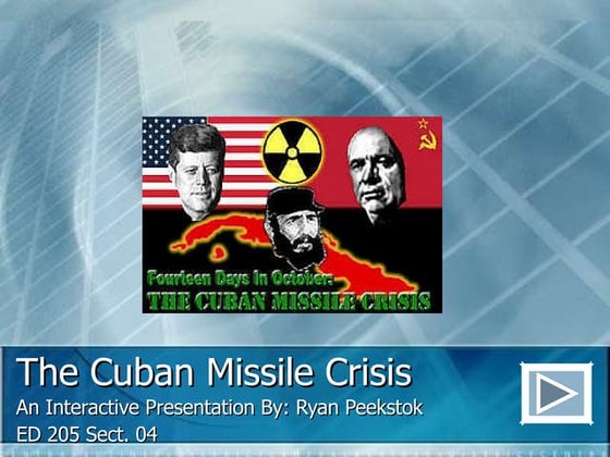 The Cuban Missile Crisis