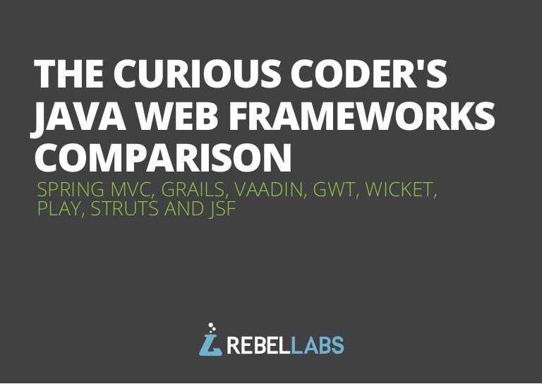 Curious Coders Java Web Frameworks Comparison