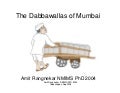 The Dabbawallas