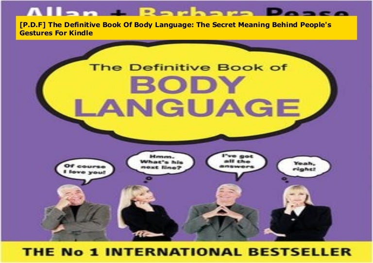 [P.D.F] The Definitive Book Of Body Language: The Secret Meaning Behi…