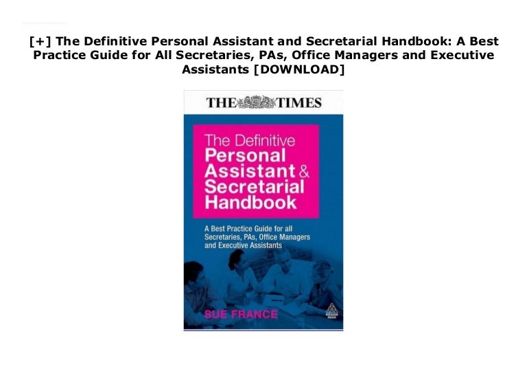 The Definitive Personal Assistant and Secretarial Handbook A Bes…