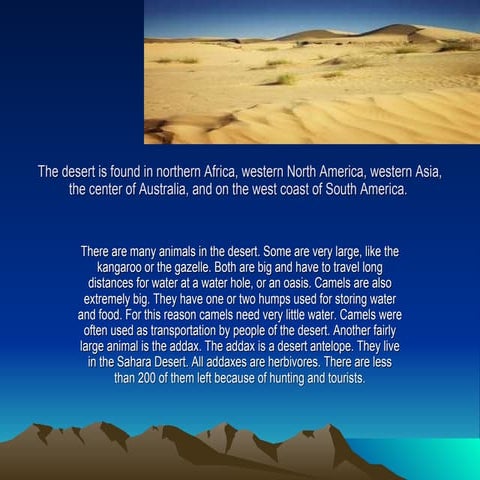 The Desert Is Found In Northern Africa,