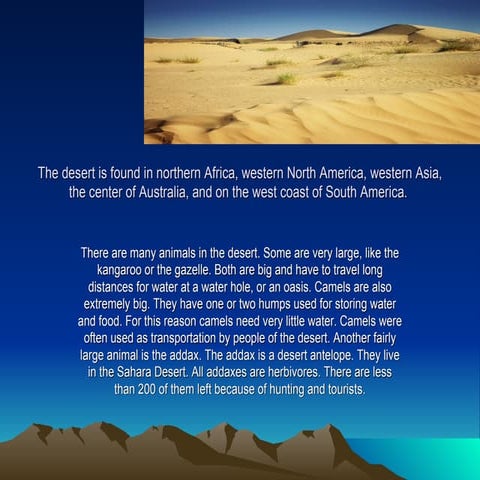 The Desert Is Found In Northern Africa,