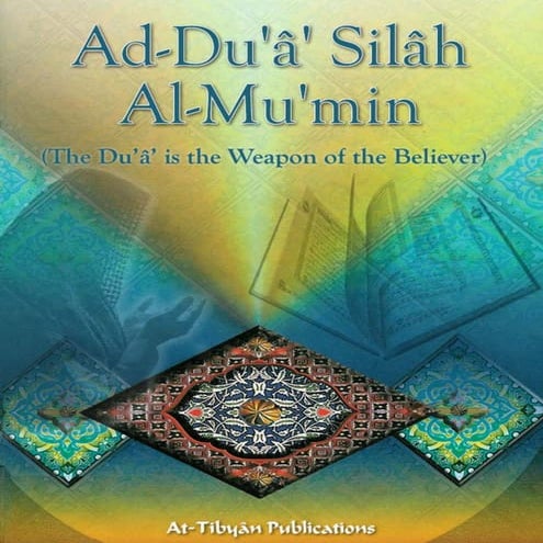 The Dua Is The Weapon Of The Believer