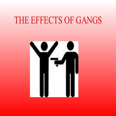 effect of gangs