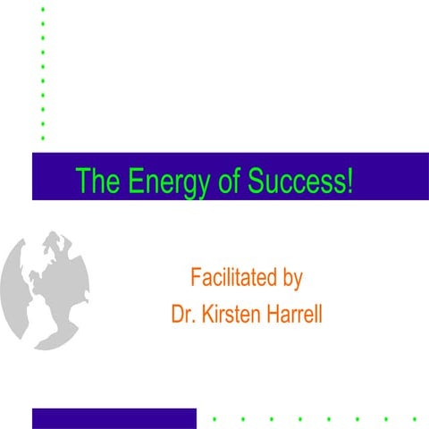 The Energy of Success