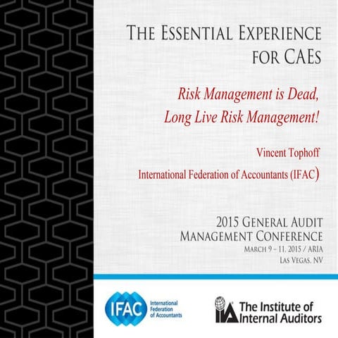 The Essential Experience for CAEs: Risk Management is Dead, Long Live Risk Ma...