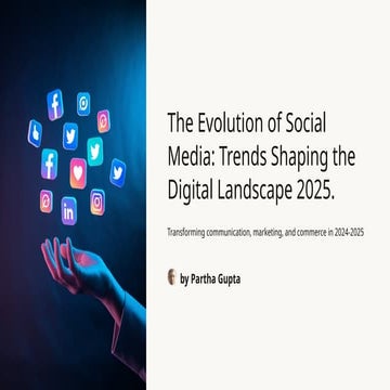 The-Evolution-of-Social-Media-Trends-Shaping-the-Digital-Landscape-2025.pptx