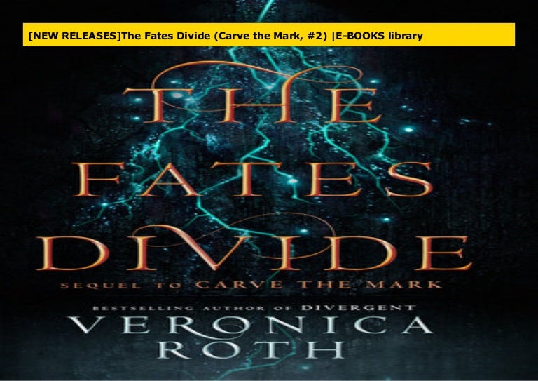 New Releases The Fates Divide Carve The Mark 2 E Books Library