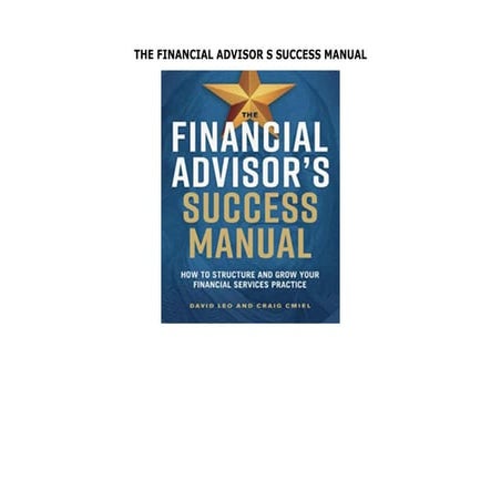 THE FINANCIAL ADVISOR S SUCCESS MANUAL | PDF