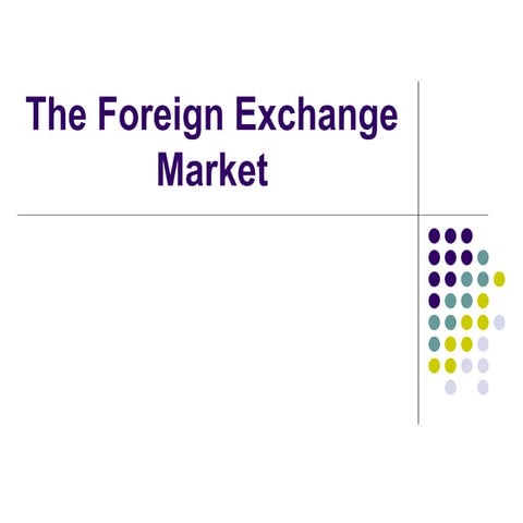 The Foreign Exchange Market
