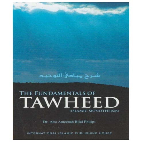 The Fundamentals of Tawheed and Islamic Monotheism | PDF