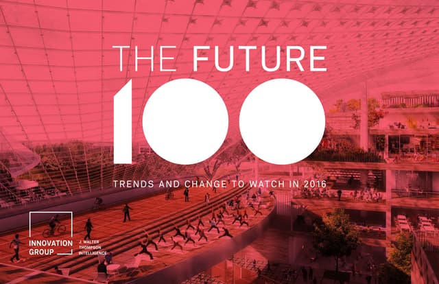 The Future 100 - 2016 Trend Report