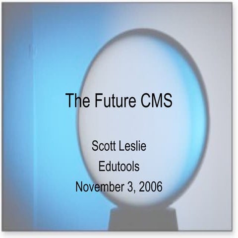 The Future CMS