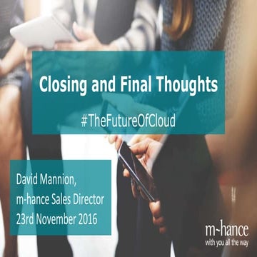 Event Closing keynote - #TheFutureOfCloud