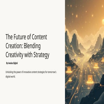 The Future of Content Creation: Creativity Meets Strategy