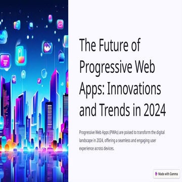 The Future of Progressive Web Apps: Innovations and Trends in 2024