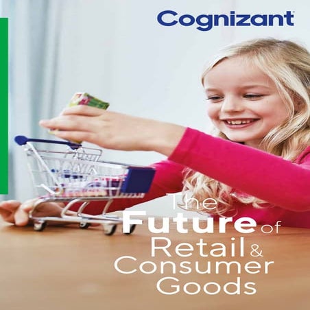 The Future of Retail & Consumer Goods
