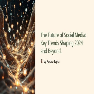 The-Future-of-Social-Media-Key-Trends-Shaping-2024-and-Beyond.pptx