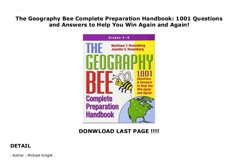 The Geography Bee Complete Preparation Handbook 1001 Questions and A…