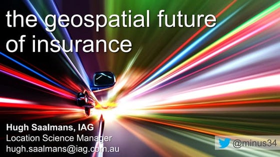 The Geospatial Future of Insurance
