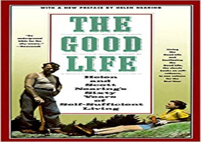 PDF/BOOK The Good Life Helen and Scott Nearing's Sixty Years of Self…