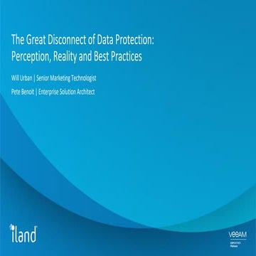 The Great Disconnect of Data Protection: Perception, Reality and Best Practices