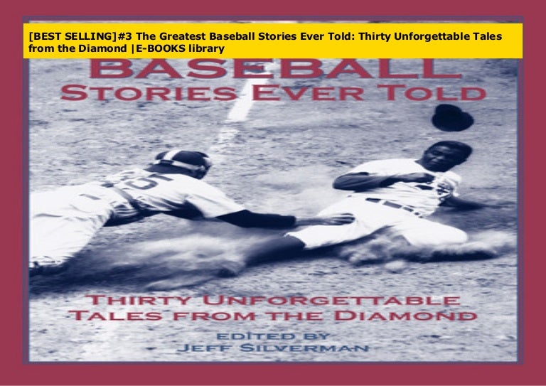 [BEST SELLING]3 The Greatest Baseball Stories Ever Told Thirty Unfo…
