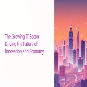 The-Growing-IT-Sector-Driving-= (1).pptx