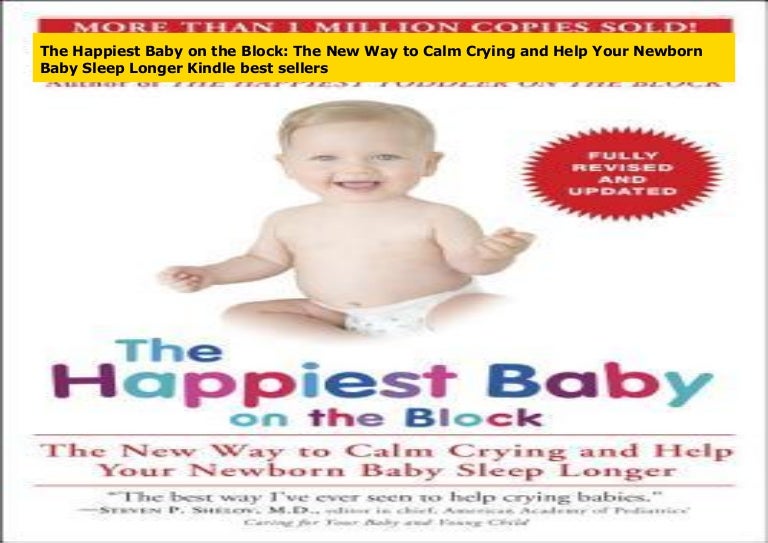The Happiest Baby on the Block The New Way to Calm Crying and Help Y…