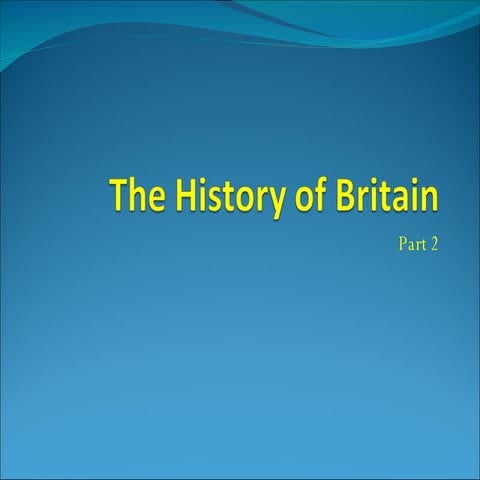 Lesson 2-History of Britain Part 2