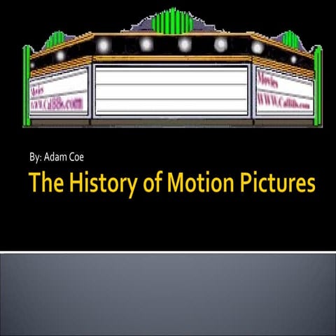 The History of Motion Pictures
