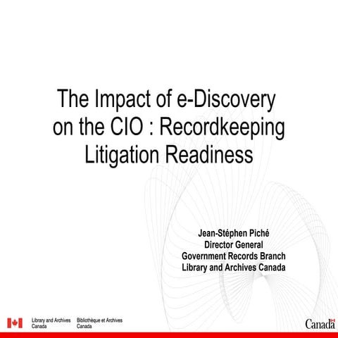 The Impact Of e- Discovery On The CIO