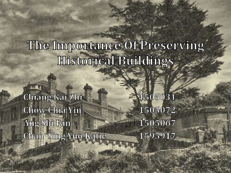 The Importance Of Preserving Historical Buildings