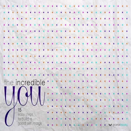 The incredible you