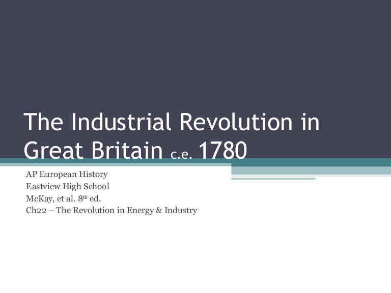 The Industrial Revolution In Great Britain