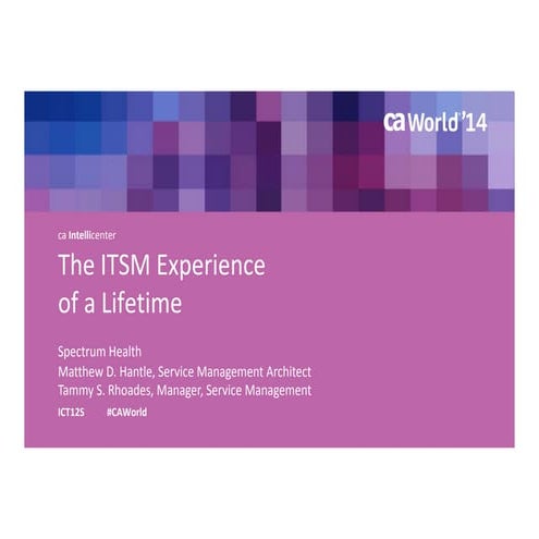 The ITSM Experience of a Lifetime