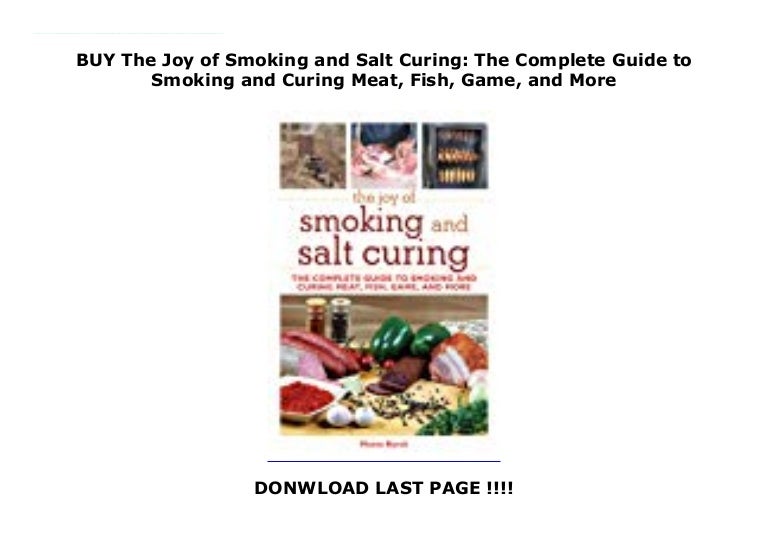 BUY The Joy of Smoking and Salt Curing The Complete Guide to Smoking…