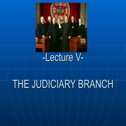 The judiciary branch 