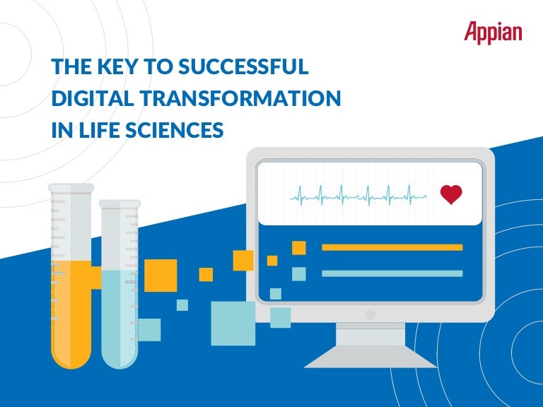 The Key to Successful Digital Transformation in Life Sciences
