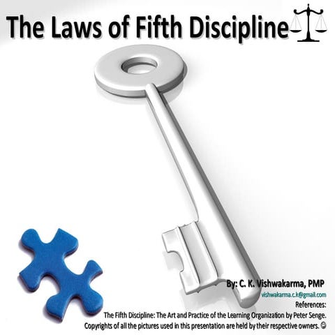 The Laws of Fifth Discipline.