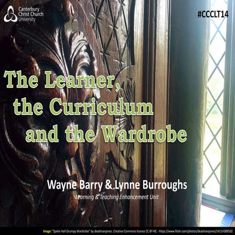 The Learner, the Curriculum and the Wardrobe